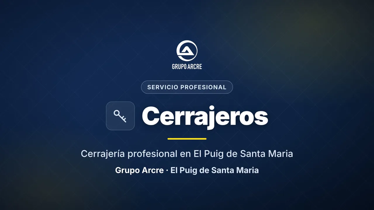 Cerrajería profesional en El Puig de Santa Maria