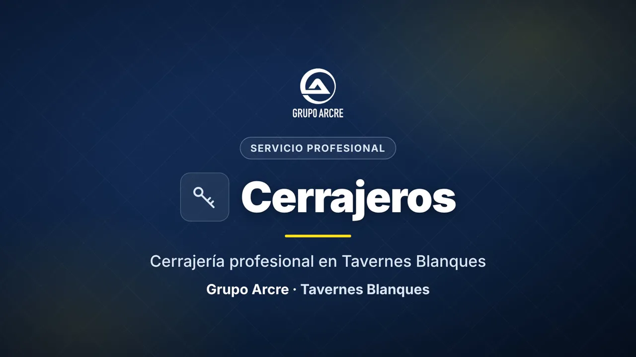 Cerrajería profesional en Tavernes Blanques
